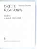 CHWALBA Andrzej - Dzieje Krakowa. T. 6: Kraków w latach 1945-1989